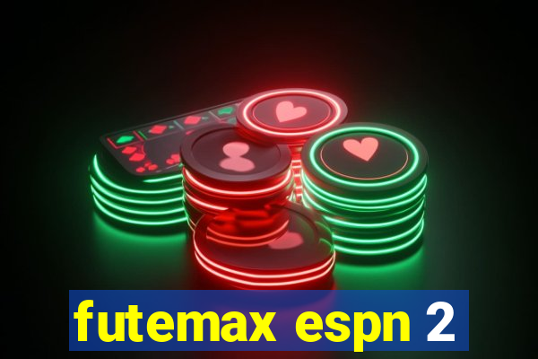 futemax espn 2